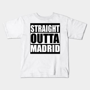 STRAIGHT OUTTA Madrid Spain Kids T-Shirt